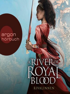 cover image of A River of Royal Blood--Rivalinnen--Die a River of Royal Blood-Reihe--Romantisch spannender Fantasy-Reihenauftakt voll gefährlicher Magie, Band 1 (Ungekürzte Lesung)
